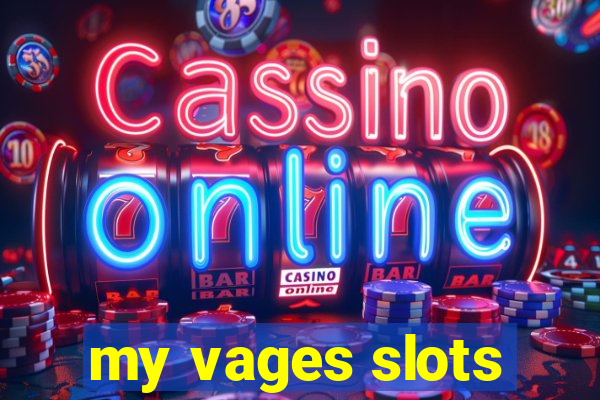 my vages slots