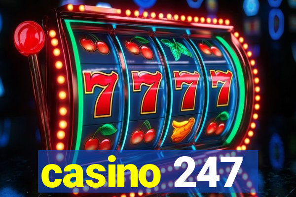 casino 247