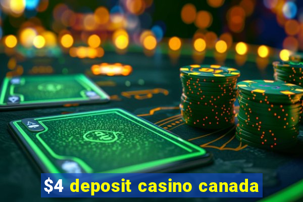 $4 deposit casino canada