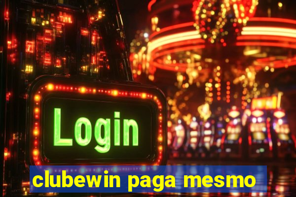 clubewin paga mesmo