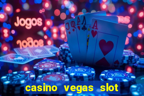 casino vegas slot jackpot e4