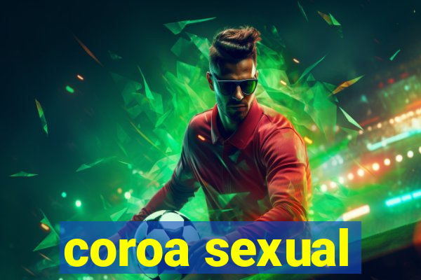 coroa sexual