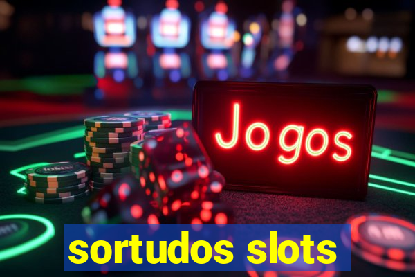 sortudos slots