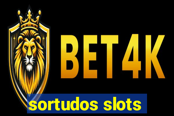 sortudos slots