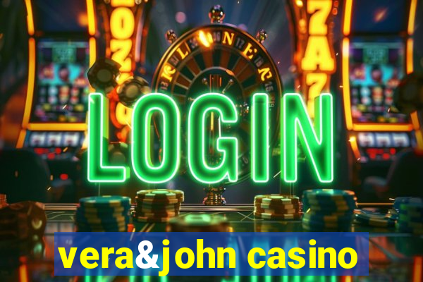 vera&john casino