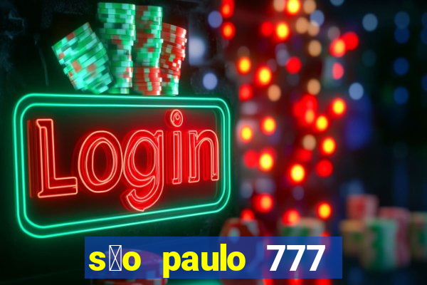 s茫o paulo 777 plataforma login