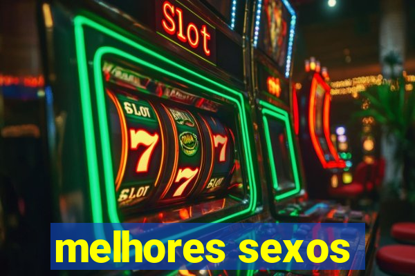 melhores sexos