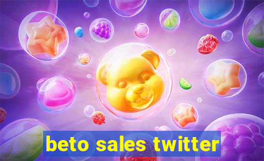 beto sales twitter