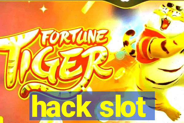 hack slot