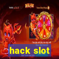 hack slot