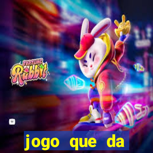 jogo que da dinheiro sem investir