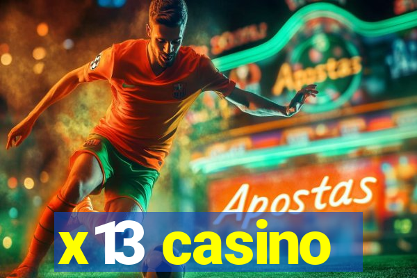 x13 casino