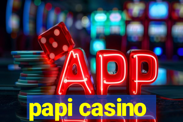 papi casino