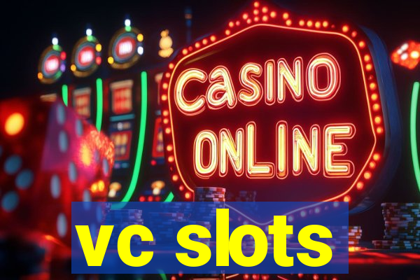 vc slots