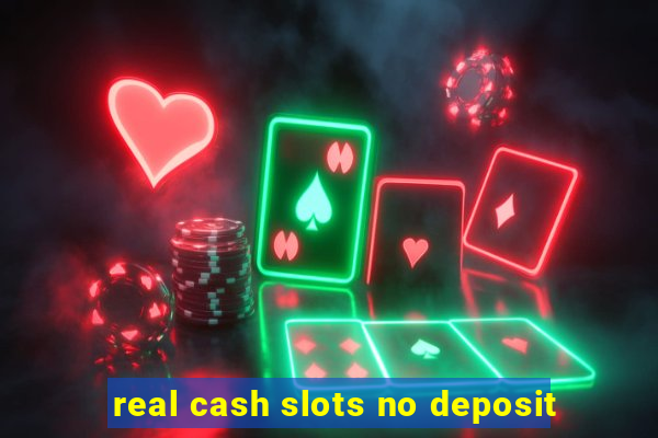 real cash slots no deposit