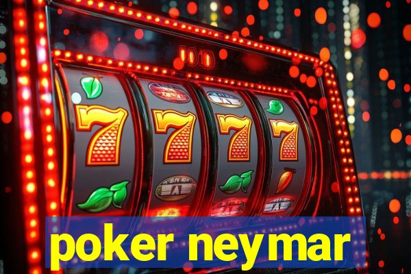 poker neymar