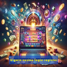 bigwin casino login register