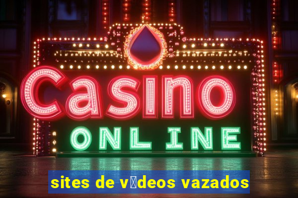 sites de v铆deos vazados