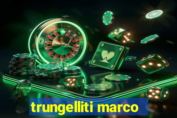 trungelliti marco