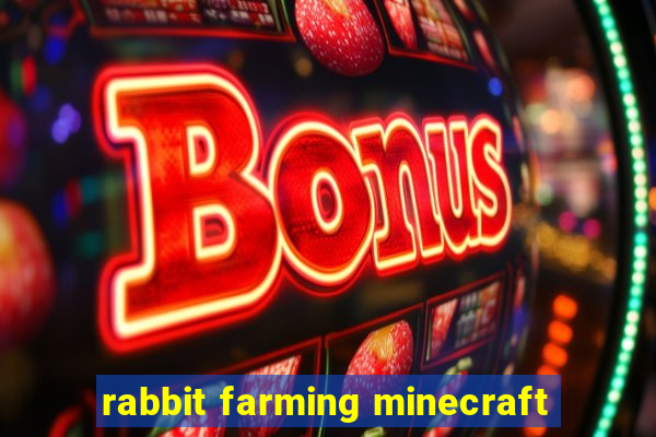 rabbit farming minecraft