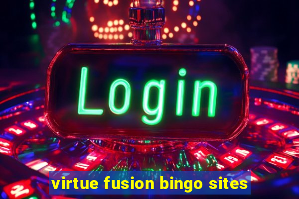 virtue fusion bingo sites