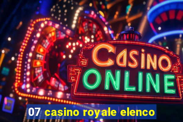 07 casino royale elenco