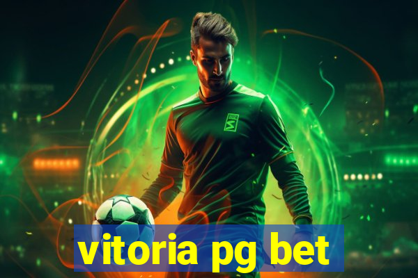 vitoria pg bet