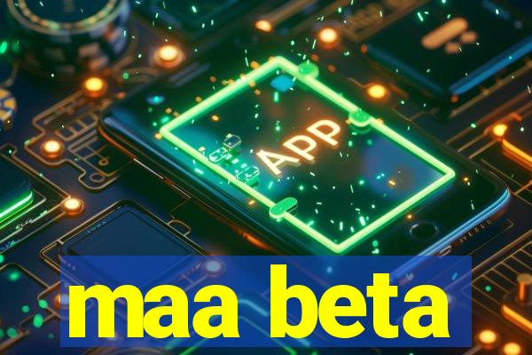 maa beta