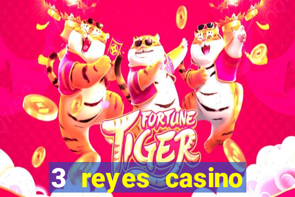 3 reyes casino poner saldo