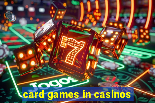 card games in casinos