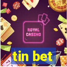 tin bet