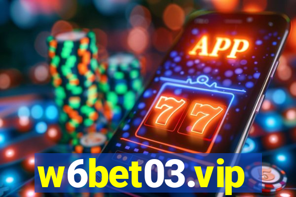 w6bet03.vip