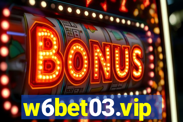 w6bet03.vip