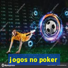 jogos no poker