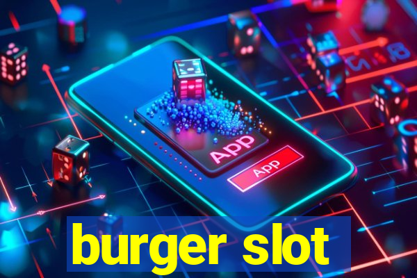 burger slot