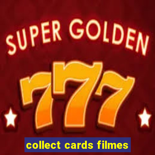 collect cards filmes