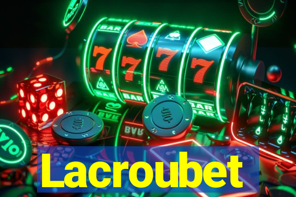 Lacroubet