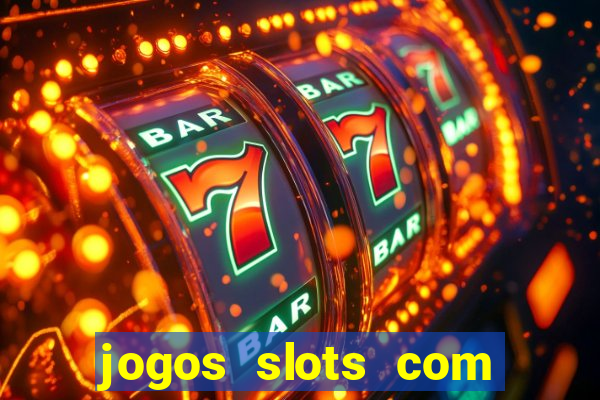 jogos slots com bonus de cadastro