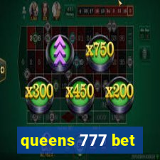 queens 777 bet