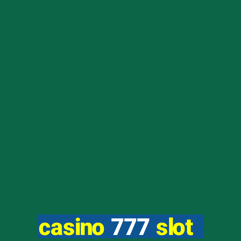 casino 777 slot