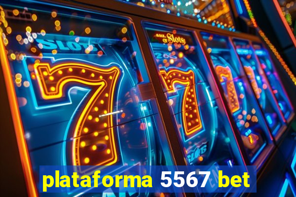 plataforma 5567 bet