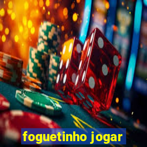 foguetinho jogar