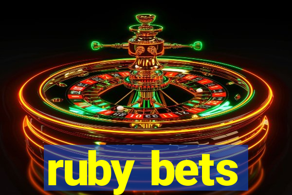 ruby bets