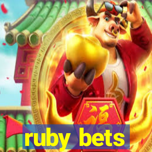 ruby bets