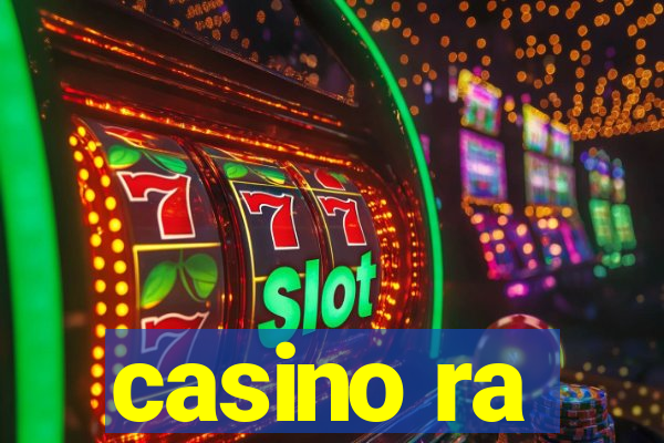 casino ra