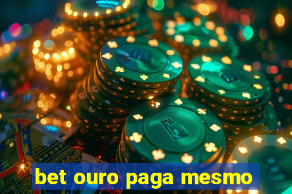 bet ouro paga mesmo