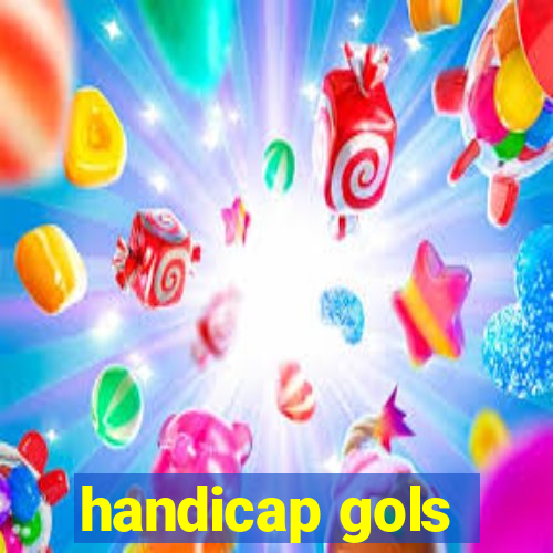 handicap gols