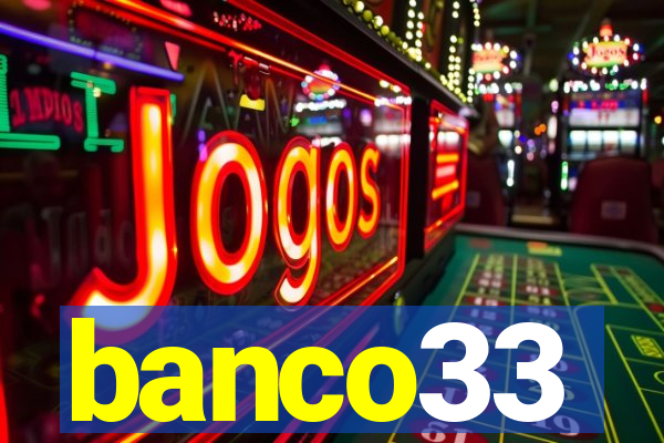 banco33