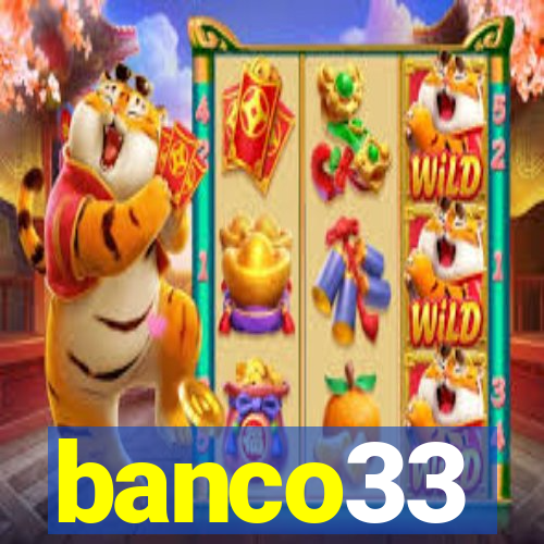 banco33