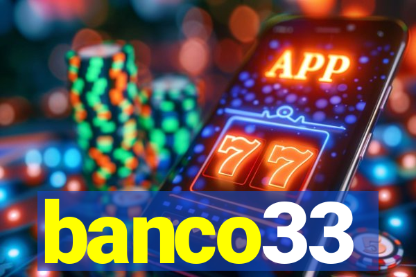 banco33